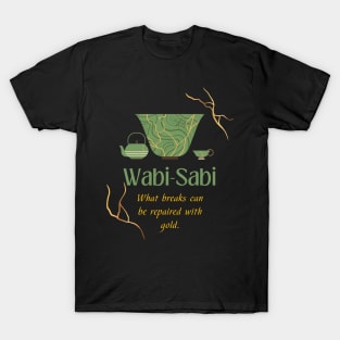 Kintsugi art and Wabi sabi quote: what breaks can be repaired with gold T-Shirt